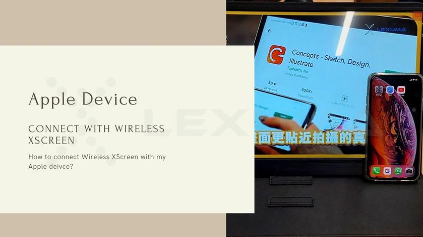 [Apple] How to connect Wireless XScreen Air portable monitor with my Apple device?